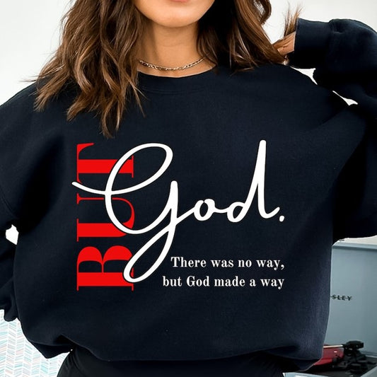 But God Sweatshirt